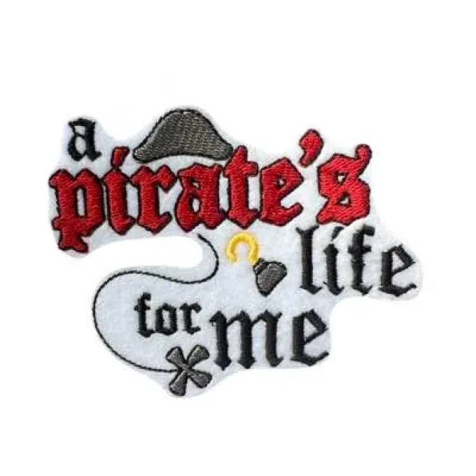 Appliqué broderie fil - Texte A pirate's life for me